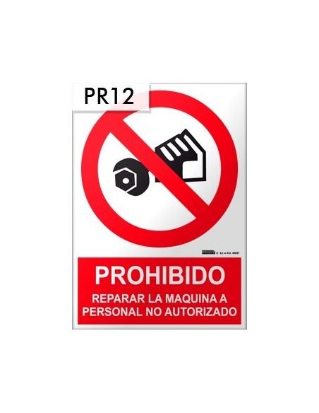 Señal de prohibido usar la máquina a personal no autorizado