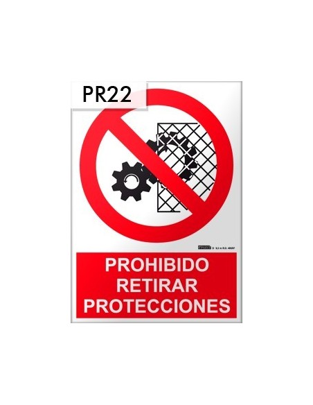 Señal de prohibido retirar protecciones