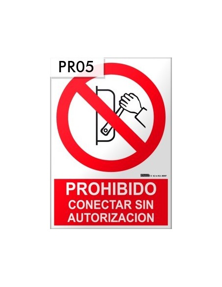 Señal de prohibido conectar sin autorización