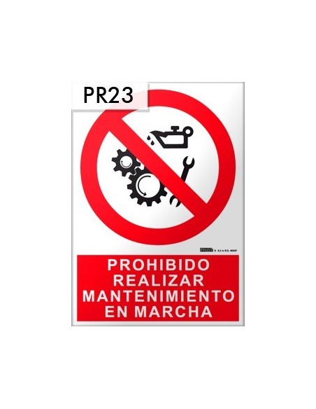 Señal de prohibido realizar mantenimiento en marcha